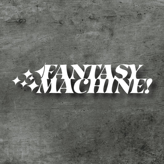 FANTASY MACHINE STICKER